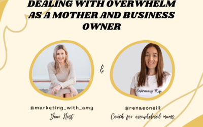 Interview with Renae, Coach for Mums: Dealing with overwhelm as a mother and business owner